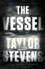 The Vessel - Taylor Stevens