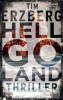 Hell-Go-Land - Tim Erzberg