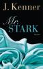 Mr. Stark (Stark 6) - J. Kenner
