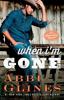 When I'm Gone - Abbi Glines