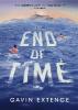 The End of Time - Gavin Extence