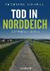 Tod in Norddeich. Ostfrieslandkrimi - Thorsten Siemens