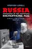 Russia in the Microphone Age - Stephen Lovell