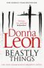 Beastly Things - Donna Leon
