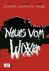 Neues vom Wixxer - Oliver Kalkofe, Bastian Pastewka, Oliver Welke