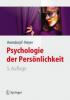 Psychologie der Persönlichkeit - Jens B. Asendorpf, Franz Neyer