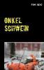 Onkel Schwein - Frans Brood