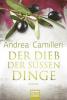 Der Dieb der süßen Dinge - Andrea Camilleri