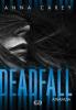Deadfall - Atrapada - Anna Carey