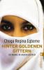 Hinter goldenen Gittern - Choga Regina Egbeme