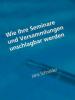 Wie Ihre Seminare und Versammlungen unschlagbar werden - Jana Schneider