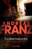 Todesmelodie - Daniel Holbe, Andreas Franz