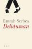 Deliduman - Emrah Serbes