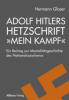 Adolf Hitlers Hetzschrift »Mein Kampf« - Hermann Glaser