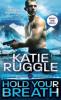 Hold Your Breath - Katie Ruggle