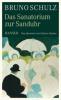 Das Sanatorium zur Sanduhr - Bruno Schulz