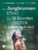 Der Jungbrunnen-Effekt - P. A. Straubinger, Margit Fensl, Nathalie Karré