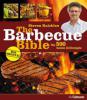 The Barbecue Bible - Steven Raichlen