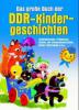 Das große Buch der DDR-Kindergeschichten - 