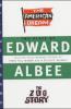 The American Dream. The Zoo Story - Edward Albee