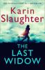 The Last Widow (Will Trent Series, Book 9) - Karin Slaughter