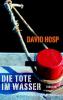Die Tote im Wasser - David Hosp