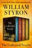 The Collected Novels - William Clark Styron Jr., William Styron