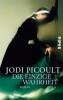 Die einzige Wahrheit - Jodi Picoult