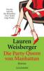 Die Party Queen von Manhattan - Lauren Weisberger