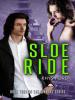 Sloe Ride - Rhys Ford