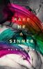 Make me a Sinner - Nala Layden