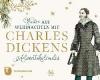 Warten auf Weihnachten mit Charles Dickens - 