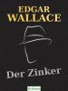Der Zinker - Edgar Wallace