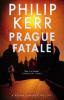 Prague Fatale - Philip Kerr