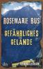 Gefährliches Gelände - Rosemarie Bus
