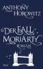 Der Fall Moriarty - Anthony Horowitz