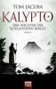 KALYPTO - Der Wächter des schlafenden Berges - Tom Jacuba