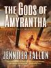 The Gods of Amyrantha - Jennifer Fallon