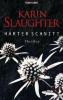 Harter Schnitt - Karin Slaughter