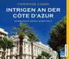 Intrigen an der Côte d'Azur, 4 Audio-CDs - Christine Cazon