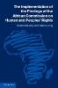 The Implementation of the Findings of the African Commission on Human             and Peoples' Rights - Rachel Murray, Debra Long