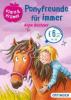 Klara & Krümel - Ponyfreunde für immer - Anne Bachner