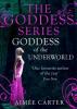 Goddess Of The Underworld (The Goddess Series) (A Goddess Series short story, Book 6) - Aimée Carter