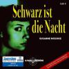 Schwarz ist die Nacht, 1 MP3-CD - Susanne Mischke