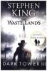 The Dark Tower 3. The Waste Lands - Stephen King