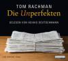 Die Unperfekten - Tom Rachman
