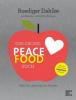 Das große Peace Food-Buch - Ruediger Dahlke