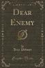 Dear Enemy (Classic Reprint) - Jean Webster
