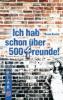 K.L.A.R. Taschenbuch: Ich hab schon über 500 Freunde - Kaster Armin