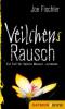 Veilchens Rausch - Joe Fischler